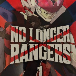 No Longer Rangers – Tome 1